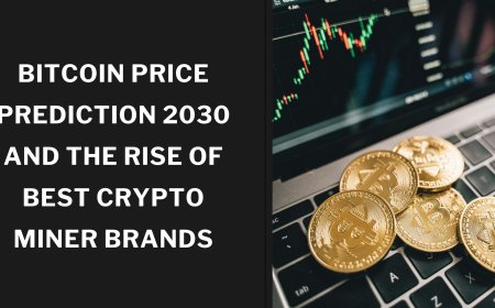 Bitcoin Price Prediction 2030 and the Rise of Best Crypto Miner Brands