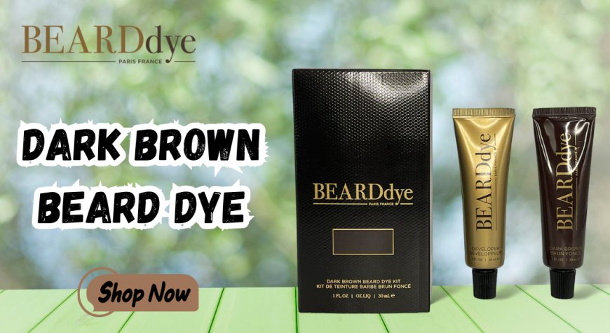 Dark Brown Beard Dye for Men | Natural & Luxury Beard Colour – Beard Dye