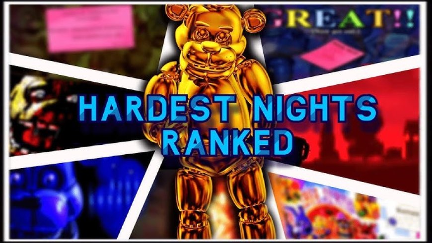 What Is the Hardest FNAF Game to Beat A Deep Dive for Fans and Challengers