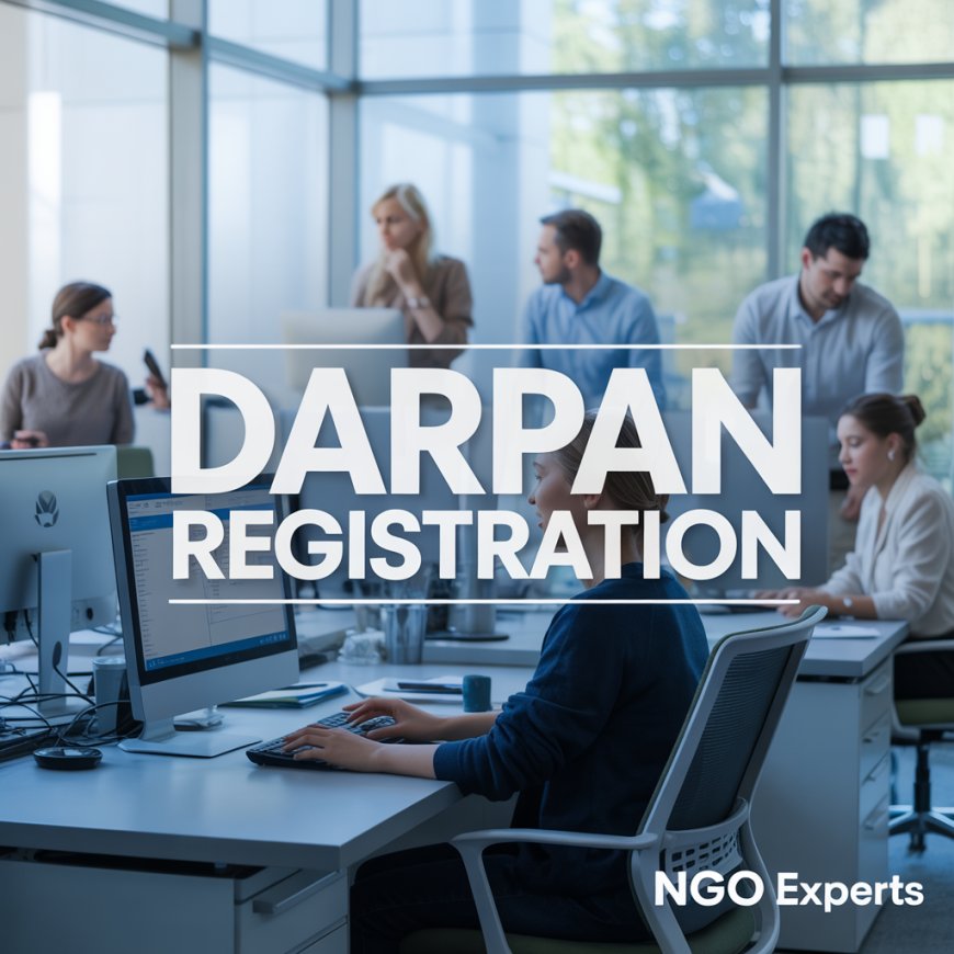 Darpan Registration Requirements and NGO Setup Process