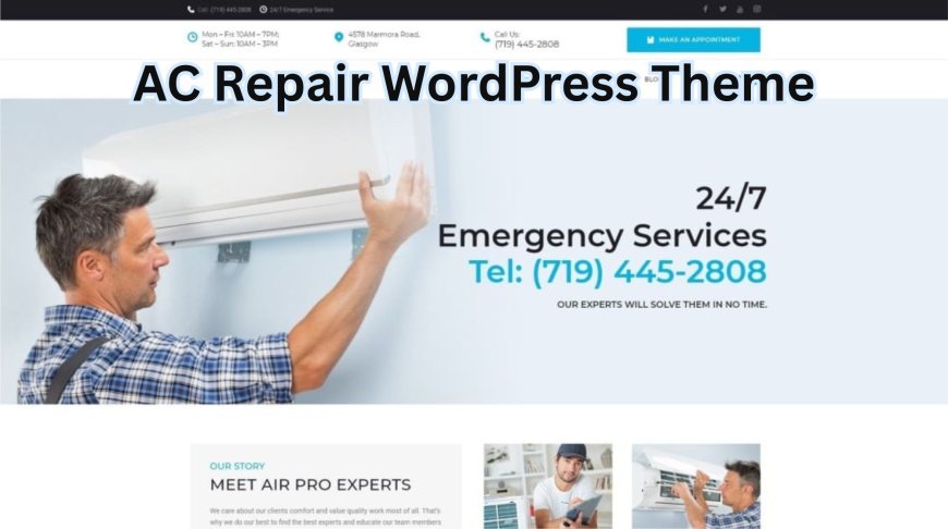Looking for the Best AC Repair WordPress Theme?